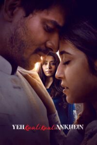 Free Yeh Kaali Kaali Ankhein (2022) Season 1 Hindi Completed Web Series HD ESub