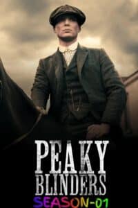 Free Peaky Blinders S01 (2013) (Hindi + English) Dual Audio Completed Web Series BluRay HEVC ESub (🔰 Episode -03)