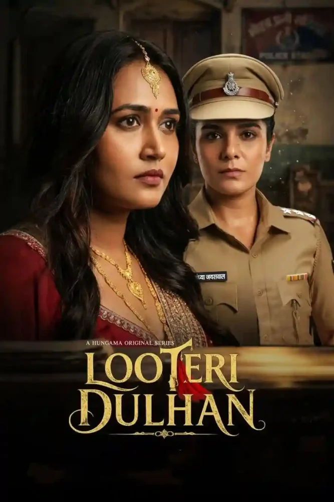 Free Looteri Dulhan S01 (2026) Hindi Completed Web Series HEVC ESub