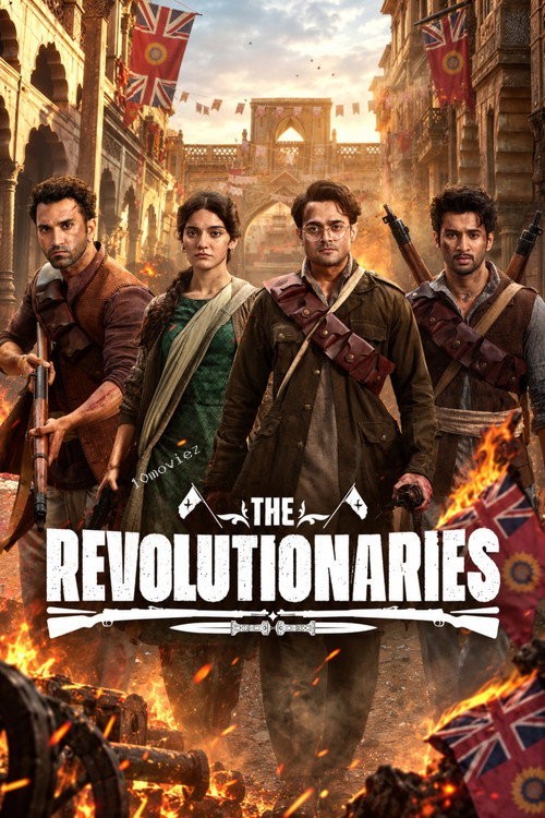 Free The Revolutionaries S01 (2026) Hindi Completed Web Series HEVC ESub